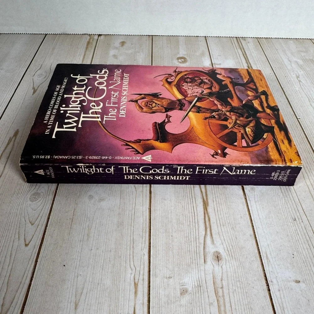 Twilight of The Gods: The First Name Dennis Schmidt 1985 Ace Fantasy Novel